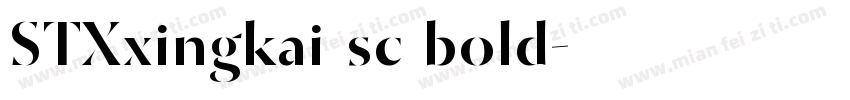 STXxingkai sc bold字体转换